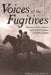 Voices of the Fugitives: Runaway Slave Stories and Their Fictions of Self-Creation by Sterling Bland