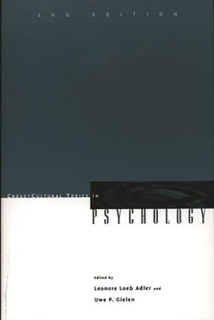 Cross-Cultural Topics in Psychology, 2nd Edition by Leonore Loeb Adler