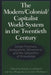 The Modern/Colonial/Capitalist World-System in the Twentieth Century: Global Processes, Antisystemic Movements, and the Geopolitics of Knowledge by Rama3n Grosfoguel