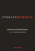 Stanley Kubrick: A Narrative and Stylistic Analysis by Mario Falsetto