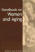 Handbook on Women and Aging by Jean M. Coyle