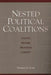 Nested Political Coalitions: Nation, Regime, Program, Cabinet by Terrence E. Cook