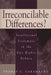 Irreconcilable Differences?: Intellectual Stalemate in the Gay Rights Debate by Thomas C. Caramagno