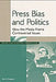 Press Bias and Politics: How the Media Frame Controversial Issues by Jim A. Kuypers