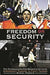 Freedom or Security: The Consequences for Democracies Using Emergency Powers to Fight Terror by Michael Freeman