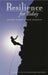 Resilience for Today: Gaining Strength from Adversity by Edith Henderson Grotberg