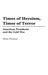 Times of Heroism, Times of Terror: American Presidents and the Cold War by Martin Thornton