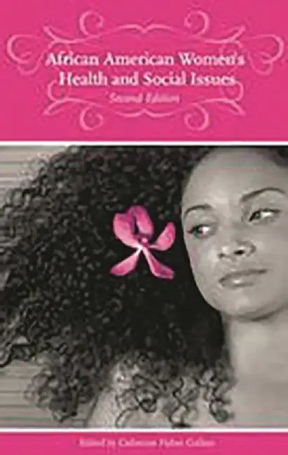African American Women's Health and Social Issues by Catherine Fisher Collins