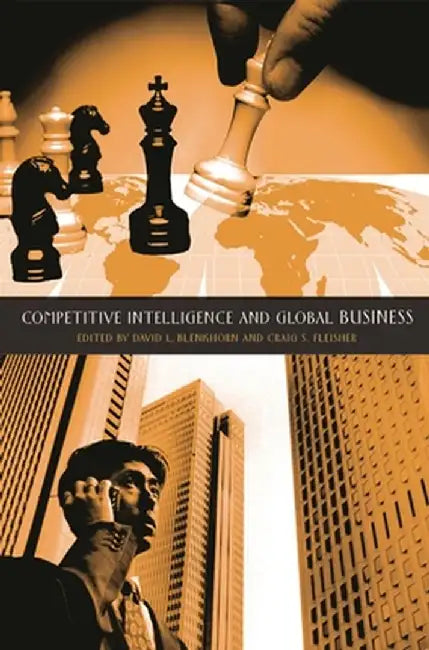 Competitive Intelligence and Global Business by David L. Blenkhorn
