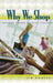 Why We Shop: Emotional Rewards and Retail Strategies by Jim Pooler