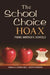 The School Choice Hoax: Fixing America's Schools by Ronald G. Corwin
