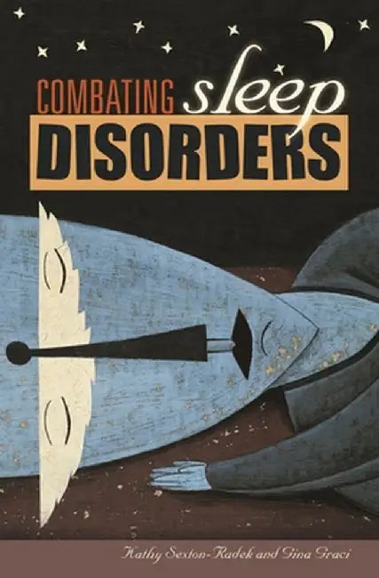 Combating Sleep Disorders by Kathy Sexton-Radek
