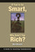 If You're So Smart, Why Aren't You Rich?: A Guide to Investing Fundamentals by Ben S. Branch
