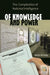 Of Knowledge and Power: The Complexities of National Intelligence by Robert Kennedy