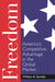 Freedom: America's Competitive Advantage in the Global Market by William B. Gamble