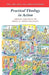 Practical Theology in Action - Christian Thinking in the Service of Church and Society by Paul Ballard
