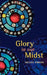 Glory in Our Midst by Michael Perham