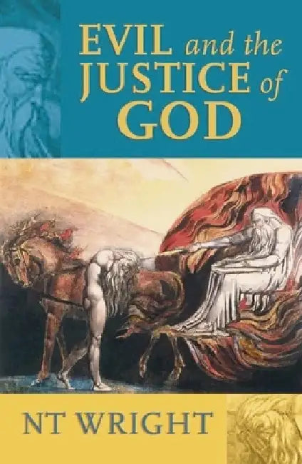 Evil and the Justice of God by N. T. Wright