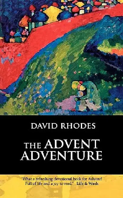 The Advent Adventure by David Rhodes
