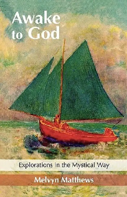 Awake to God by Melvyn Matthews