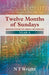 Twelve Months of Sundays Year A: Year A by Nicholas T. (Yale University, Connecticut) Carnevale