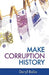 Make Corruption History by Daryl Balia