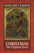 Christmas - The Original Story by Margaret Barker