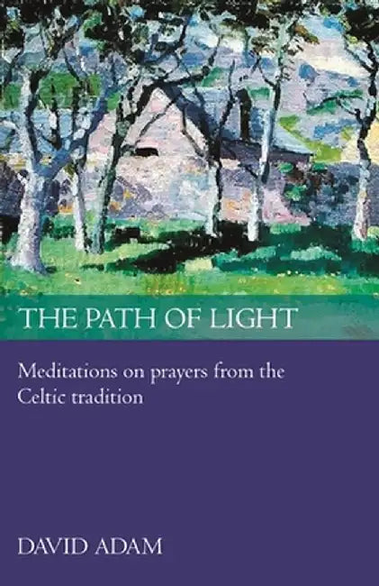 The Path of Light by David Adam