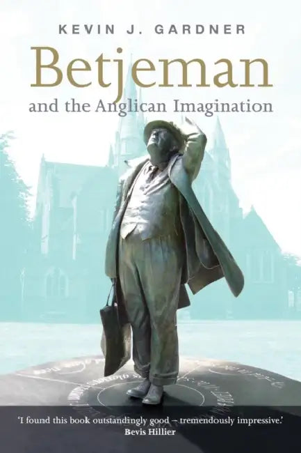 Betjeman & the Anglican Imagination by Andre Brink