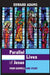 Parallel Lives of Jesus: A Narrative-Critical Guide To The Four Gospels by Peter Drucker