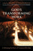 God's Transforming Work - Celebrating Ten Years of Common Worship by Nick Papadopulos