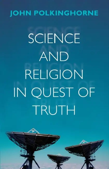 Science and Religion in Quest of Truth by Piero Ettore Quirico