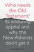Who Needs the Old Testament?: Its Enduring Appeal and Why the New Atheists Don't Get It by Katharine Dell