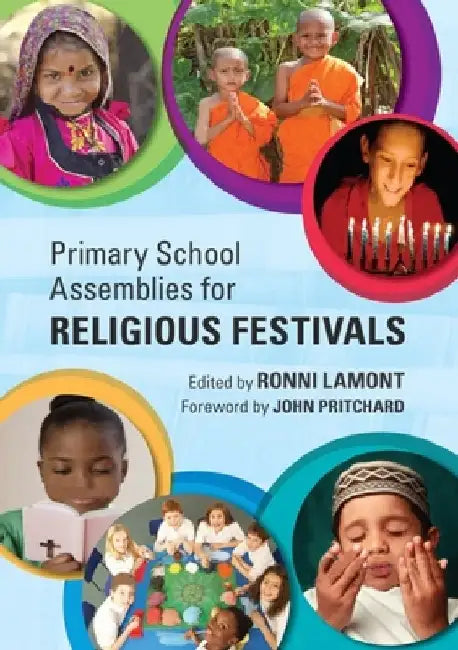 Primary School Assemblies for Religious Festivals by Ronni Lamont