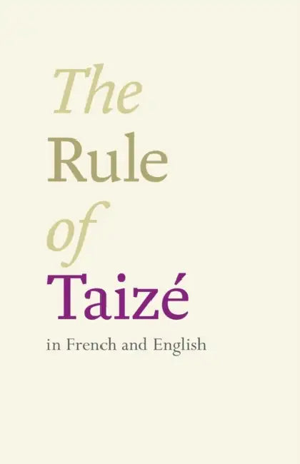 The Rule of Taize: In French And English by Brother, of Taize Roger