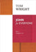 John for Everyone: Part 1 by Tom Wright