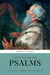 Discovering the Psalms: Content, Interpretation, Reception by Akiko Makino