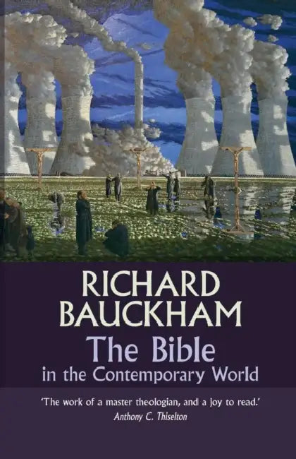 The Bible in the Contemporary World: Exploring Texts And Contexts - Then And Now by Sara Lovestam