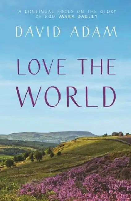Love the World by David Adam