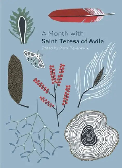Month with Saint Teresa of Avila by Rima Devereaux