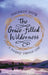 The Grace-Filled Wilderness: A Journey Through Lent by Magdalen Smith