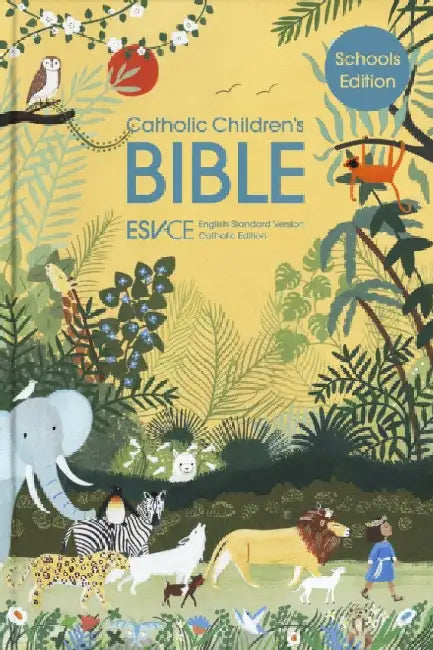 ESV-CE Catholic Childrenâ€™s Bible, Schools' Edition. The Official Liturgical Bible for England, Wales and Scotland from Advent 24: English Standard Version â€“ Catholic Edition by SPCK ESV-CE Bibles
