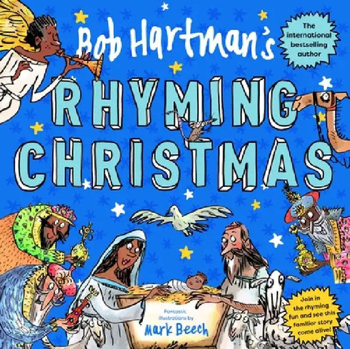 Bob Hartman's Rhyming Christmas: The Nativity Story Told as a Poem, with Fun-Filled Pictures and Pages to Colour in by Bob Hartman