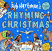 Bob Hartman's Rhyming Christmas: The Nativity Story Told as a Poem, with Fun-Filled Pictures and Pages to Colour in by Bob Hartman