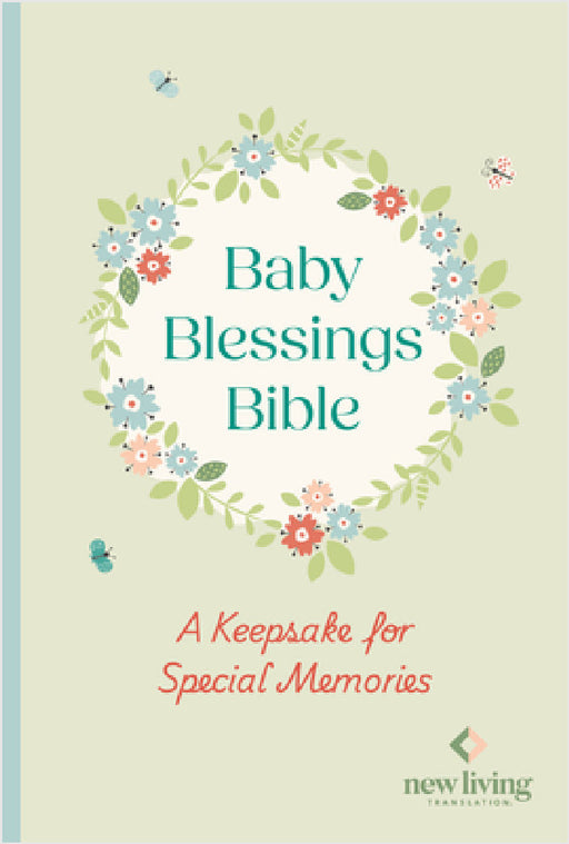 NLT Baby Blessings Bible: A Keepsake to Record Precious Moments: New Living Translation, British Text Version by Nlt Translators