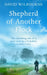 Shepherd of Another Flock: The Charming Tale of a New Vicar in a Yorkshire Country Town by David Wilbourne