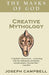 Creative Mythology: The Masks of God by Joseph Campbell