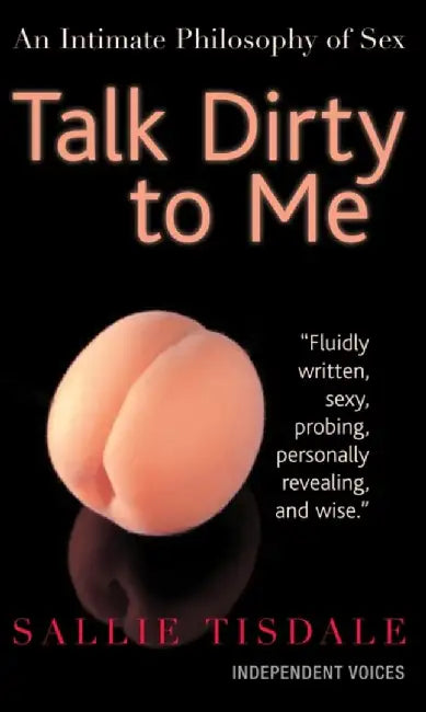 Talk Dirty to Me by Tisdale, Sallie
