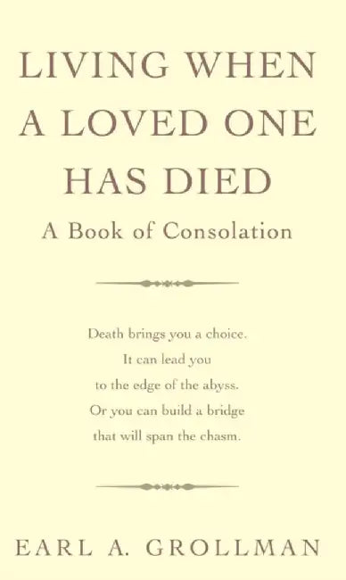 Living When A Loved One Has Died by Earl A. Grollman