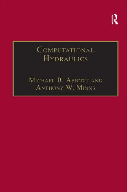 Computational Hydraulics by Abbott Michael B.
